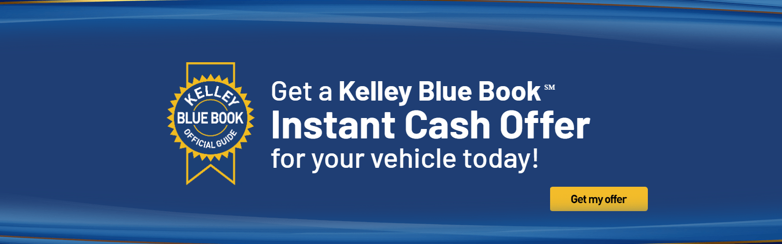 Get a Kelley Blue Book Instant Cash Offer